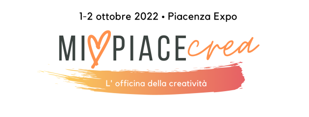 Opportunità di partecipazione alla manifestazione fieristica “Mi Piace Crea” a Piacenza